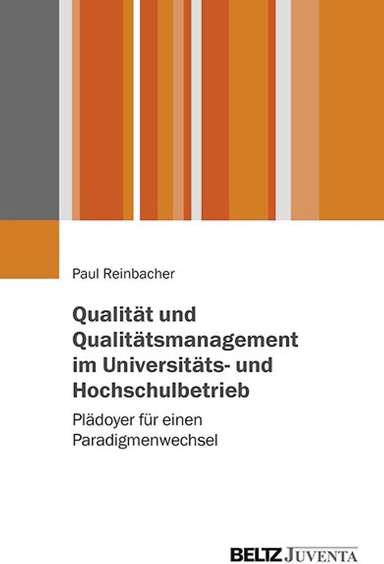 Qualität und Qualitätsmanagement im Universitäts- und Hochschulbetrieb