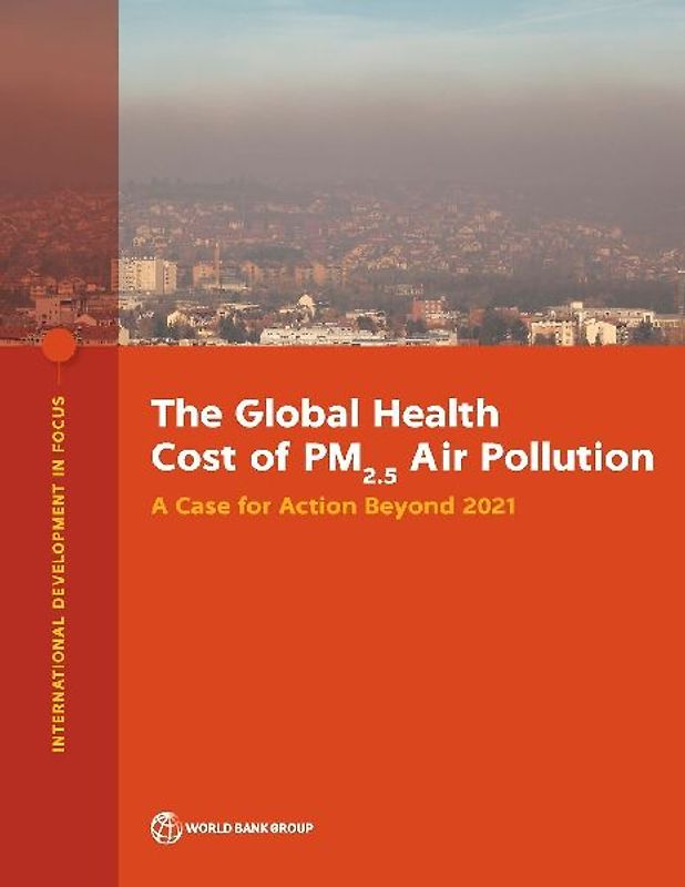 The Global Health Cost of PM2.5 Air Pollution