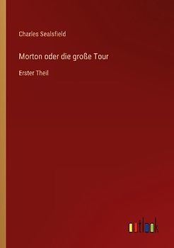 Morton oder die große Tour