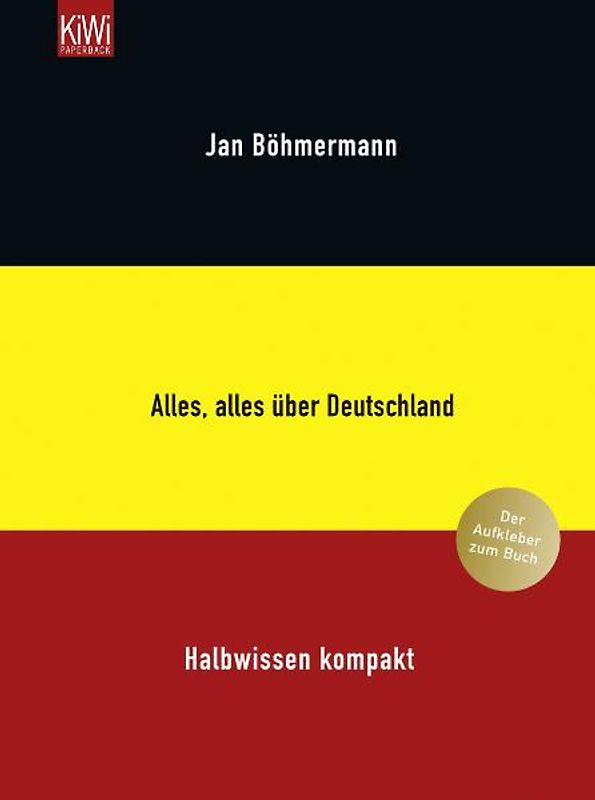 Alles, alles über Deutschland. Halbwissen kompakt