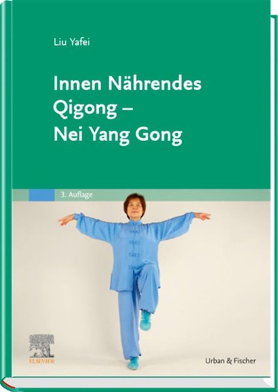 Innen Nährendes Qigong - Nei Yang Gong