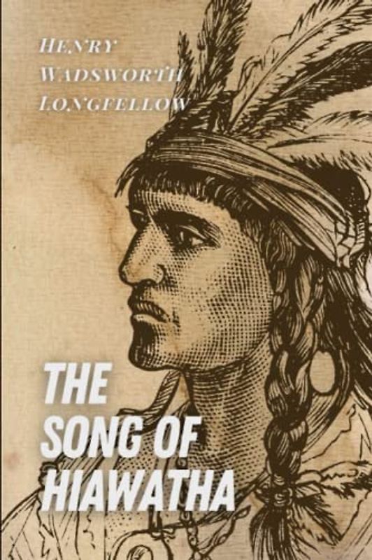 The Song of Hiawatha