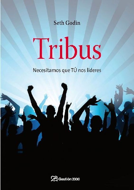 Tribus : necesitamos que tú nos lideres