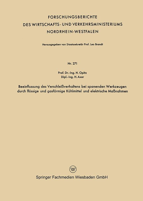 Beeinflussung des Verschleißverhaltens bei spanenden Werkzeugen durch flüssige und gasförmige Kühlmittel und elektrische Maßnahmen