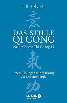 Das stille Qi Gong nach Meister Zhi-Chang Li