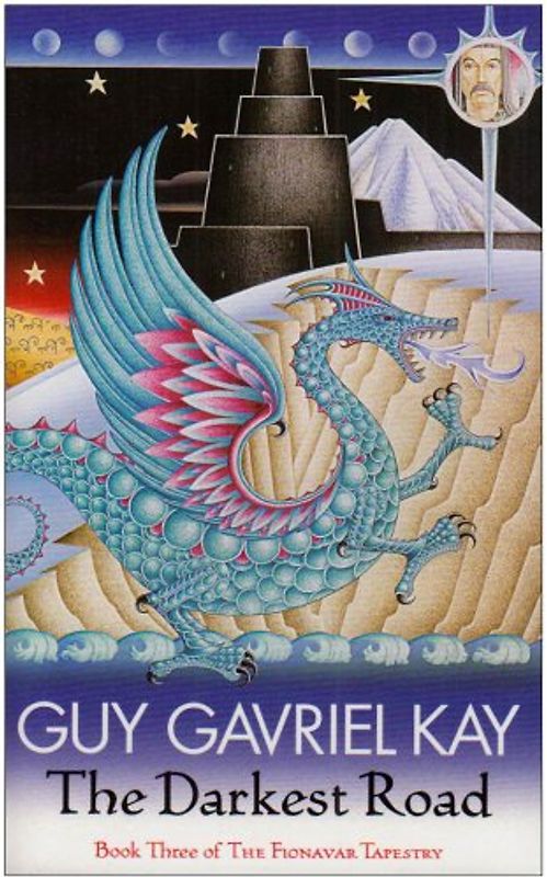 The Darkest Road. Guy Gavriel Kay (Fionavar Tapestry) - Kay, Guy Gavriel