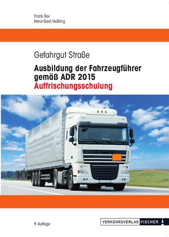 Ausbildung der Fahrzeugführer gemäß ADR 2015 - Auffrischungsschulung
