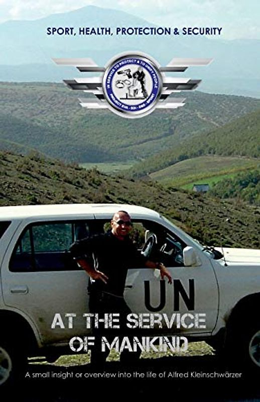 AT THE SERVICE OF MANKIND: A small insight or overview into the life of Alfred Kleinschwärzer