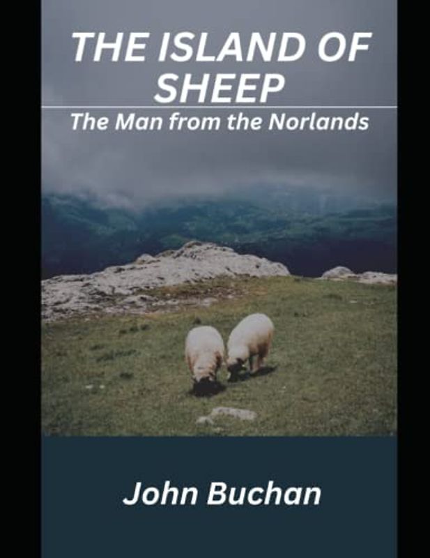 The Island of Sheep: The Man from the Norlands