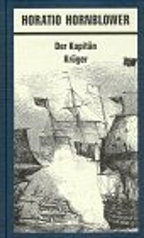 Horatio Hornblower / Der Kapitän. Roman