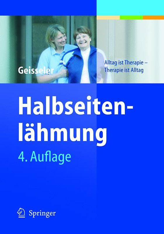 Halbseitenlähmung. Alltag ist Therapie - Therapie ist Alltag