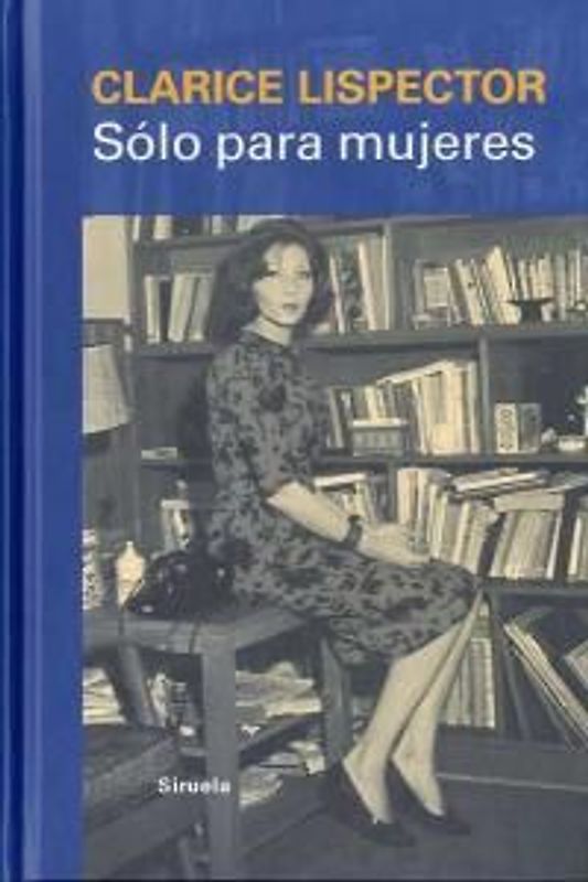 Sólo para mujeres : consejos, recetas y secretos