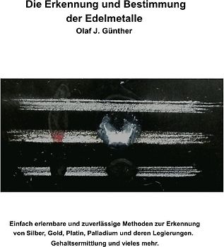 Die Erkennung und Bestimmung der Edelmetalle