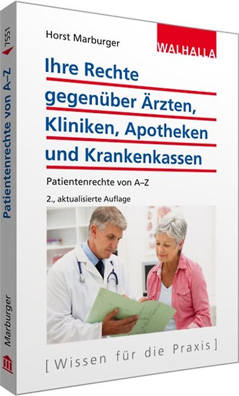 Ihre Rechte gegenüber Ärzten, Kliniken, Apotheken und Krankenkassen