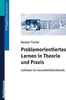 Problemorientiertes Lernen in Theorie und Praxis