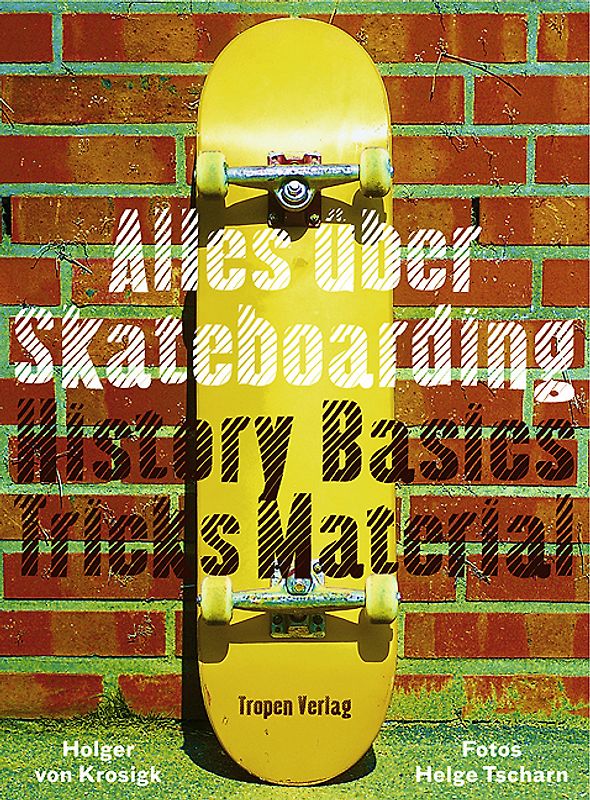 Alles über Skateboarding (cc - carbon copy books, Bd. 26)