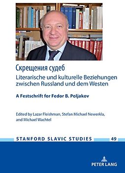 Скрещения судеб: Literarische und kulturelle Beziehungen zwischen Russland und dem Westen