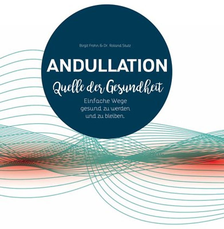 Andullation - Quell der Gesundheit