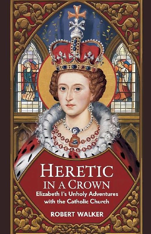 Heretic in a Crown