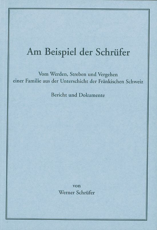 Am Beispiel der Schrüfer