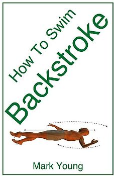 How to Swim Backstroke