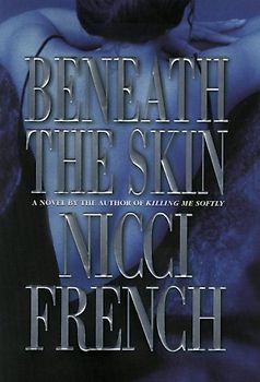 Beneath the Skin - Nicci French [Hardcover]