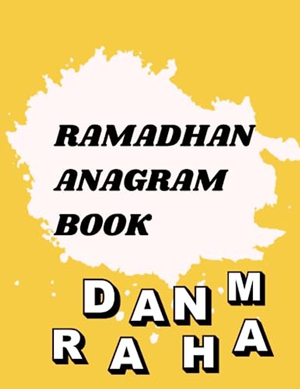 RAMADHAN ANAGRAM BOOK: ALL IN ONE COLOURING, QUIZ AND SALAH CHART ACTIVITY BOOK