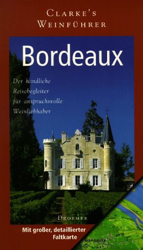 Clarkes Weinführer Bordeaux