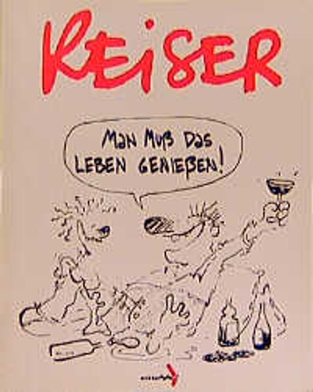 Man muß das Leben genießen!