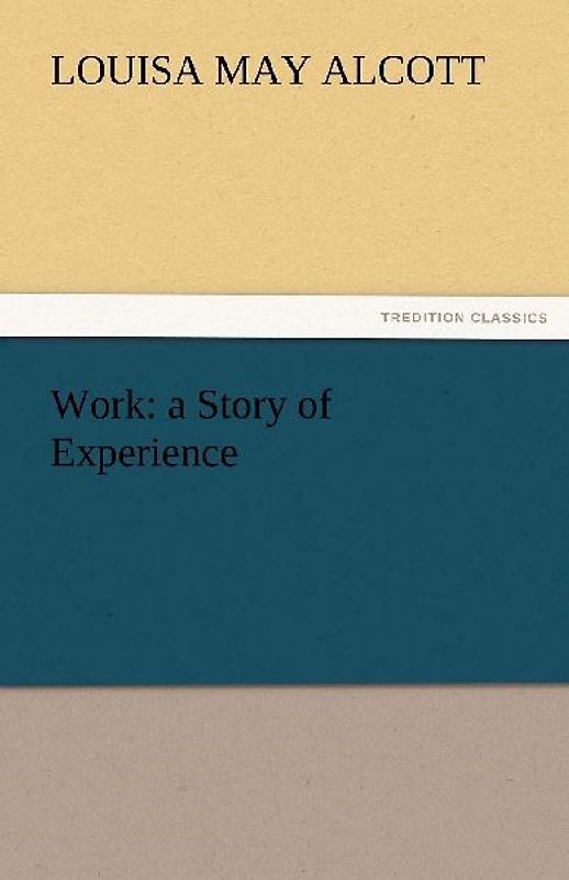 Work: a Story of Experience