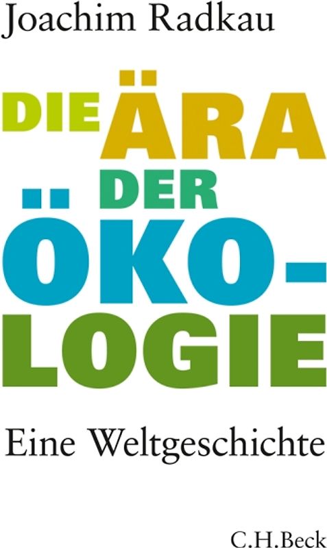 Die Ära der Ökologie