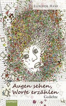 Augen sehen, Worte erzählen