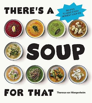 There's a Soup for That