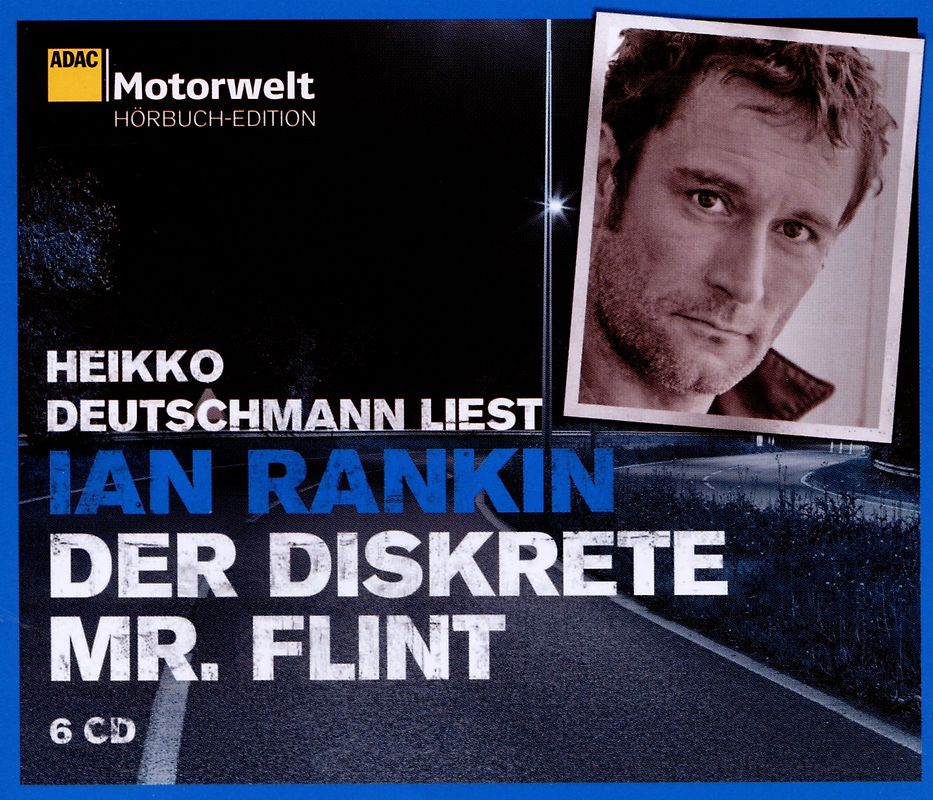 Heikko Deutschmann - (Adac)der Diskrete Mr.Flint