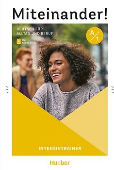 Miteinander! Deutsch für Alltag und Beruf A1