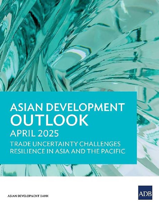 Asian Development Outlook (ADO) April 2025