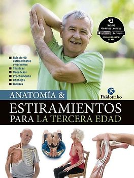Anatomía & estiramientos para la tercera edad
