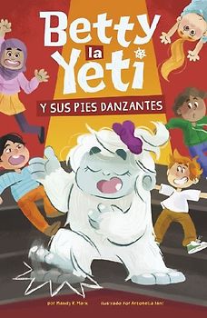 Betty La Yeti Y Sus Pies Danzantes