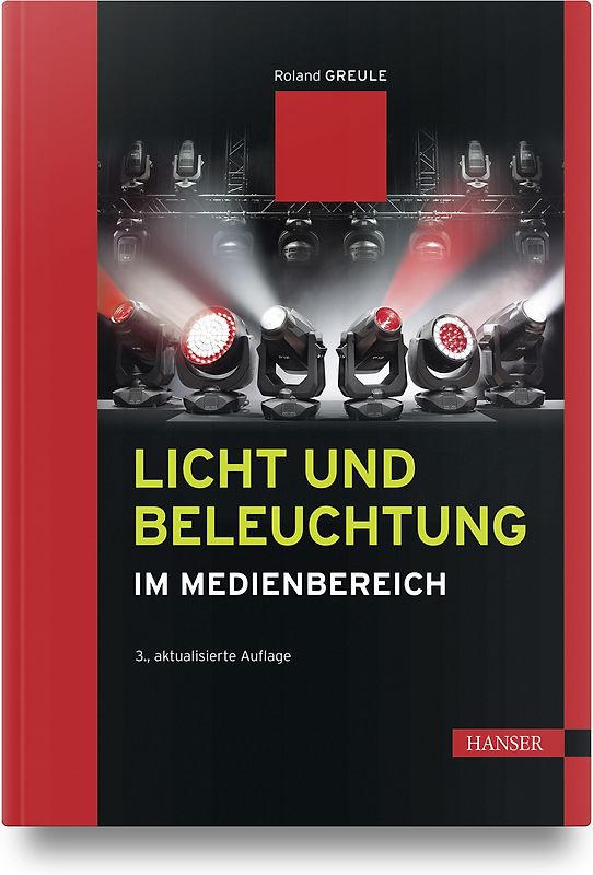 Licht und Beleuchtung im Medienbereich