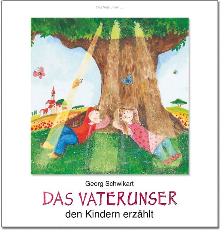 Das Vaterunser den Kindern erzählt