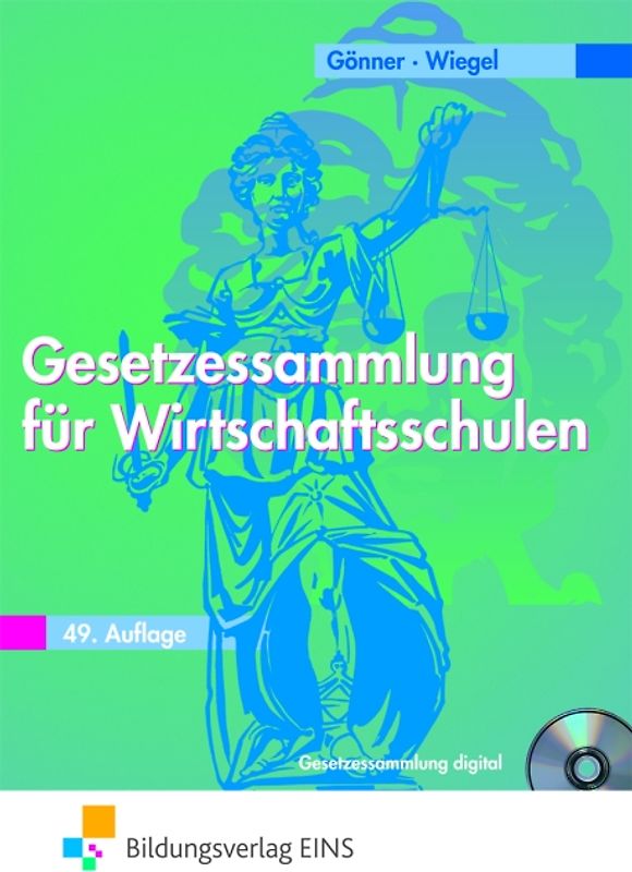 Gesetzessammlung für Wirtschaftsschulen. Schülerband