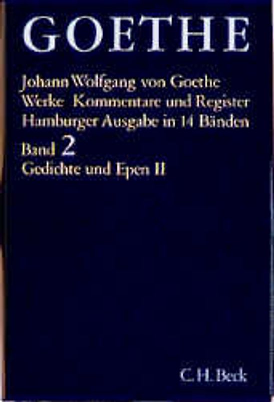 Goethes Werke Bd. 2: Gedichte und Epen II