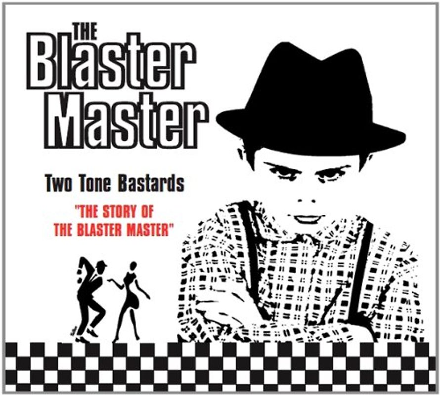 Blaster Master,the - Two Tone Bastards