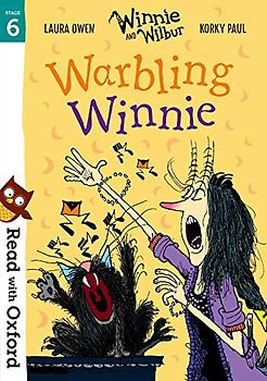 Read with Oxford: Stage 6: Winnie and Wilbur: Warbling Winnie