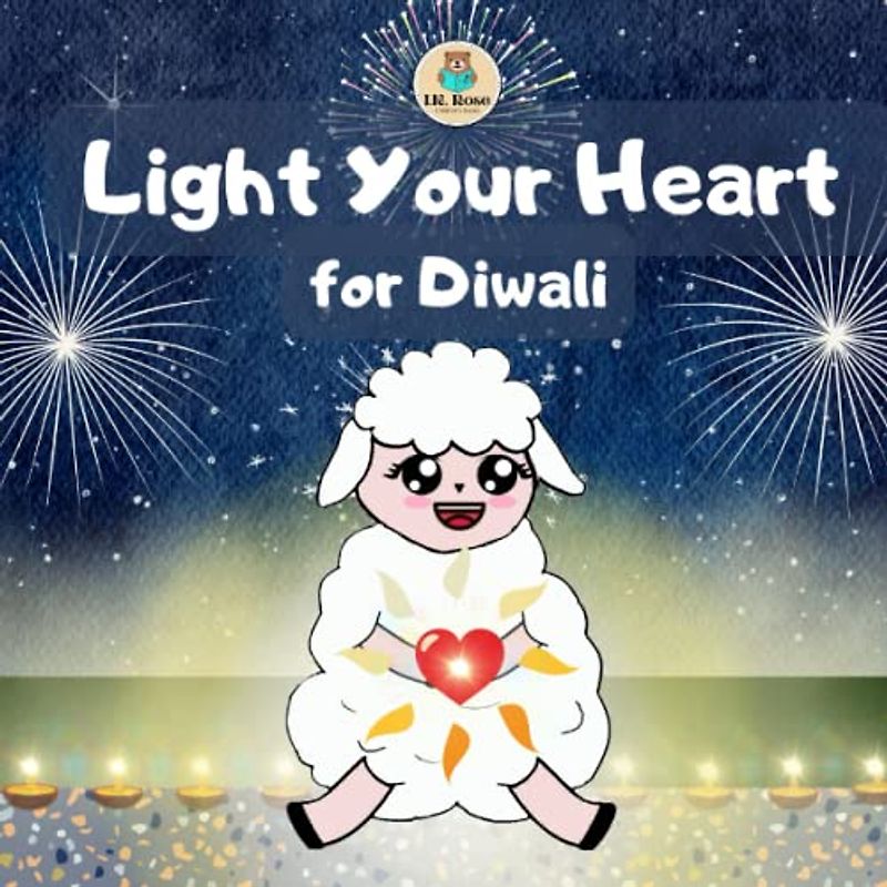 Light Your Heart For Diwali: Picture Story Book For Kids