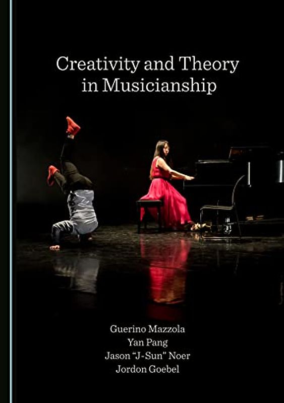 Creativity and Theory in Musicianship