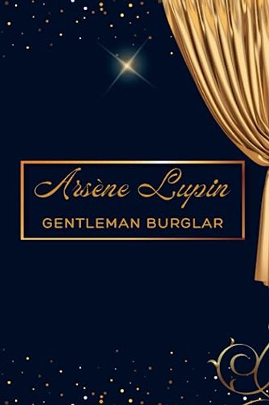 Arsène Lupin Gentleman Burglar