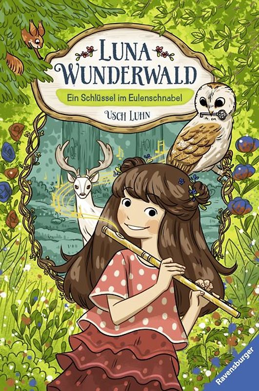 Luna Wunderwald, Band 1: Ein Schlüssel im Eulenschnabel (magisches Waldabenteuer mit sprechenden Tieren für Kinder ab 8 Jahren)