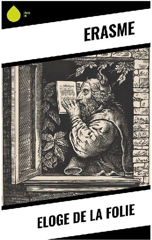 Eloge de la Folie