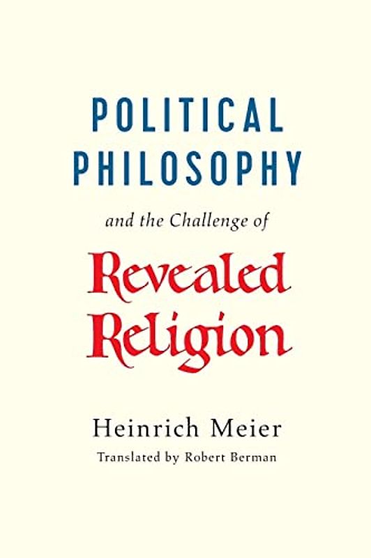 Political Philosophy and the Challenge of Revealed Religion